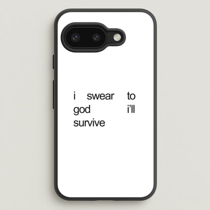 I Swear To God I'll Survive  - Lewis Capaldi Phone Case for Google Pixel 9a