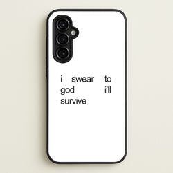 I Swear To God I'll Survive  - Lewis Capaldi Phone Case for Galaxy A54