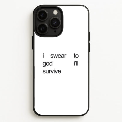 I Swear To God I'll Survive  - Lewis Capaldi Phone Case for iPhone 11 Pro Max