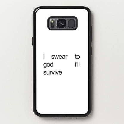 I Swear To God I'll Survive  - Lewis Capaldi Phone Case for Galaxy S8 Plus