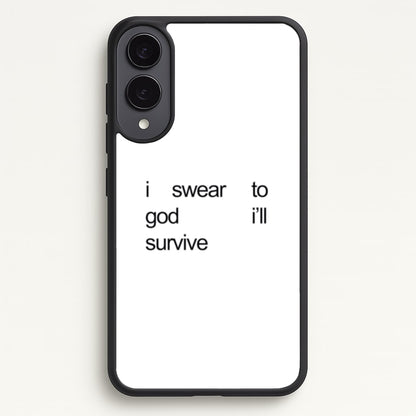 I Swear To God I'll Survive  - Lewis Capaldi Phone Case for Galaxy S25 Edge
