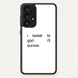 I Swear To God I'll Survive  - Lewis Capaldi Phone Case for Galaxy A33