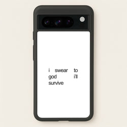 I Swear To God I'll Survive  - Lewis Capaldi Phone Case for Google Pixel 8 Pro