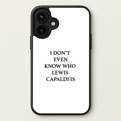 I Don't Even Know Phone Case for iPhone 17