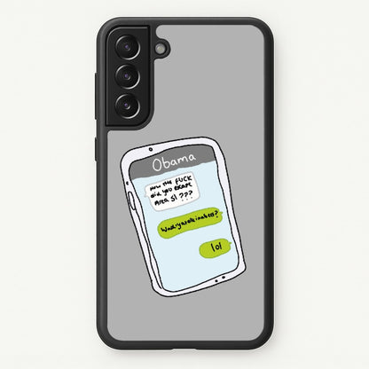 Messaging Obama  - Big Lez Phone Case for Galaxy S21 Plus