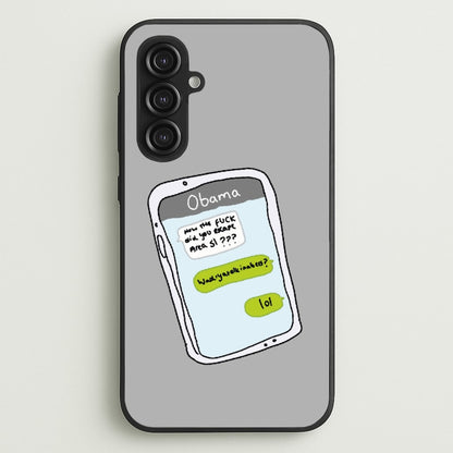 Messaging Obama  - Big Lez Phone Case for Galaxy S23FE