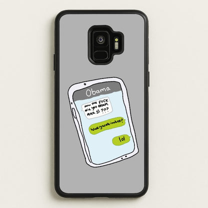 Messaging Obama  - Big Lez Phone Case for Galaxy S9