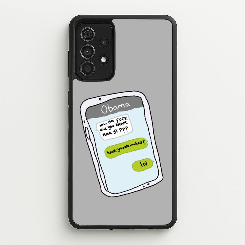 Messaging Obama  - Big Lez Phone Case for Galaxy A52 / A52s