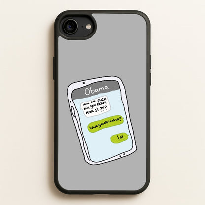 Messaging Obama  - Big Lez Phone Case for iPhone 6 / 7 / 8 / SE