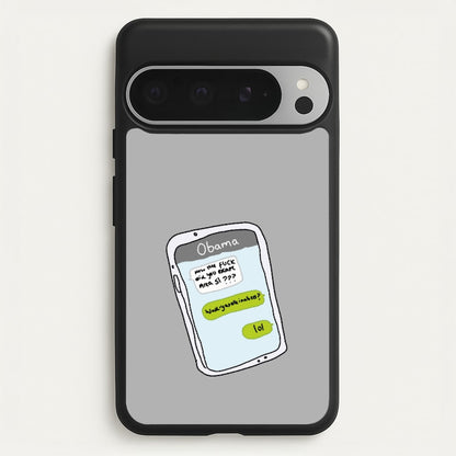 Messaging Obama  - Big Lez Phone Case for Google Pixel 9 Pro XL