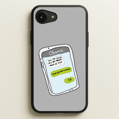 Messaging Obama  - Big Lez Phone Case for iPhone 16e