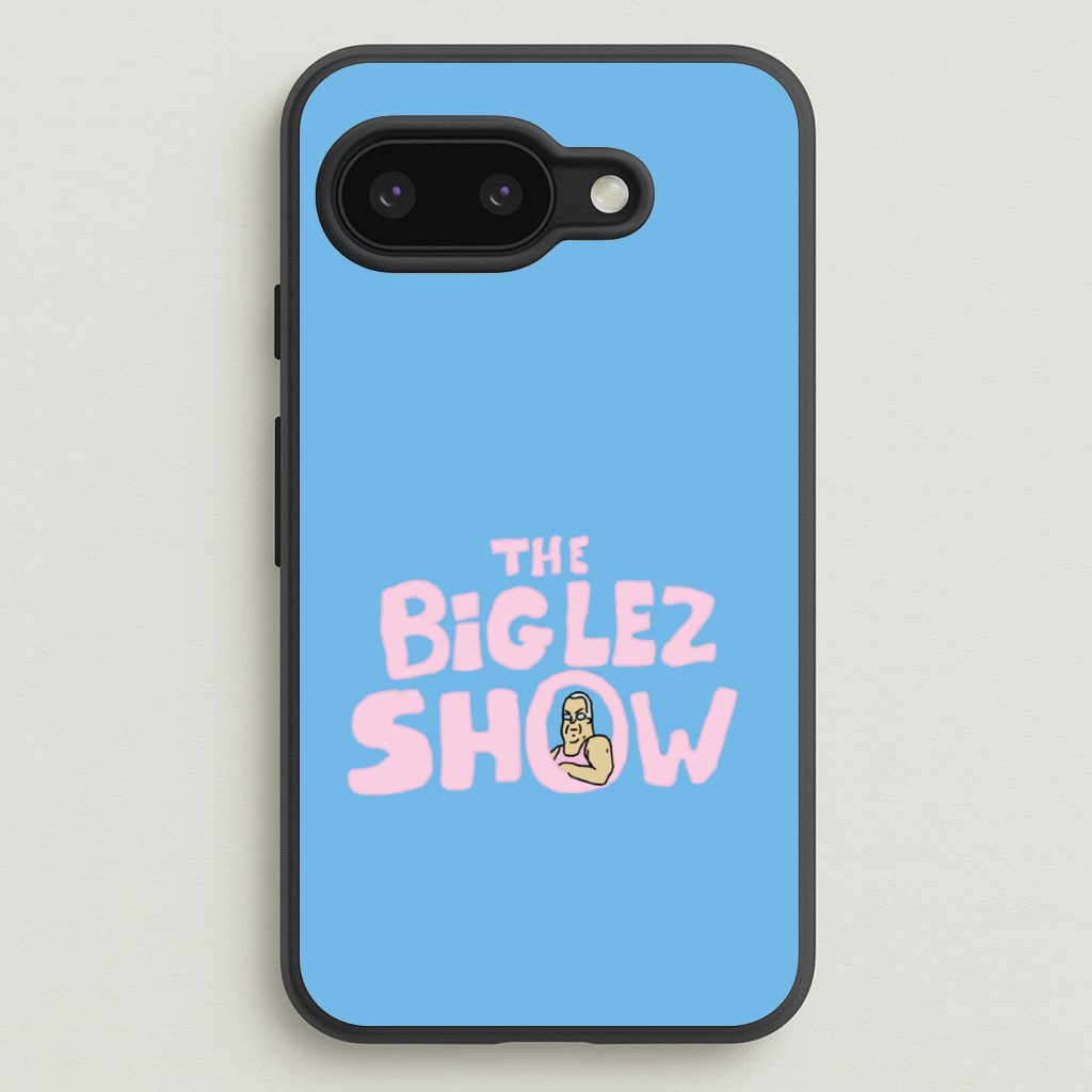 The Big Lez  - Big Lez Phone Case for Google Pixel 9a