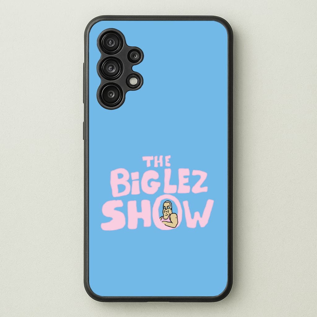 The Big Lez  - Big Lez Phone Case for Galaxy A13