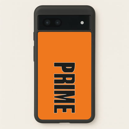Prime - Orange  - Prime Phone Case for Google Pixel 7a