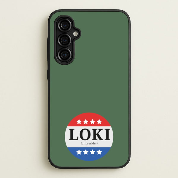 Loki For President  - Loki Phone Case for Galaxy A54