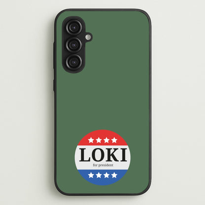 Loki For President  - Loki Phone Case for Galaxy S23FE