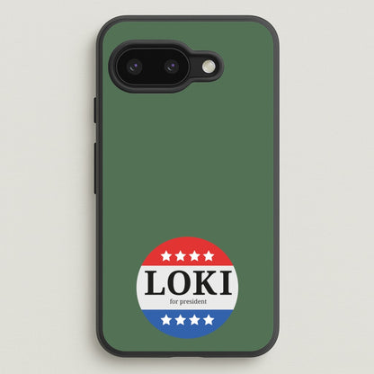 Loki For President  - Loki Phone Case for Google Pixel 9a