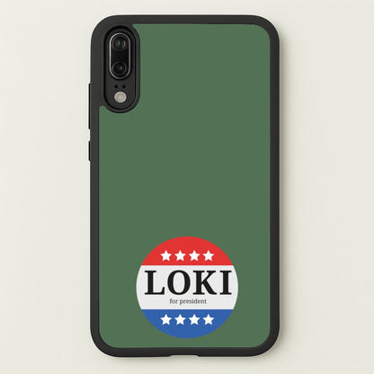 Loki For President  - Loki Phone Case for Huawei P20