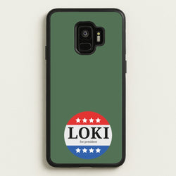 Loki For President  - Loki Phone Case for Galaxy S9