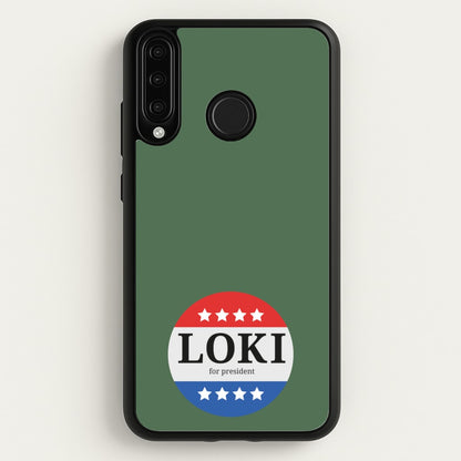 Loki For President  - Loki Phone Case for Huawei P30 Lite