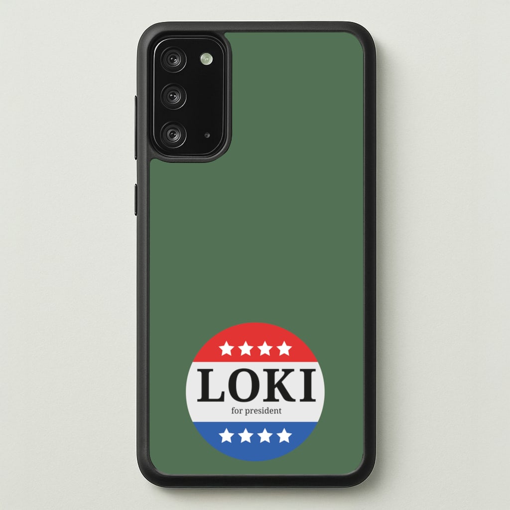 Loki For President  - Loki Phone Case for Galaxy Note 20