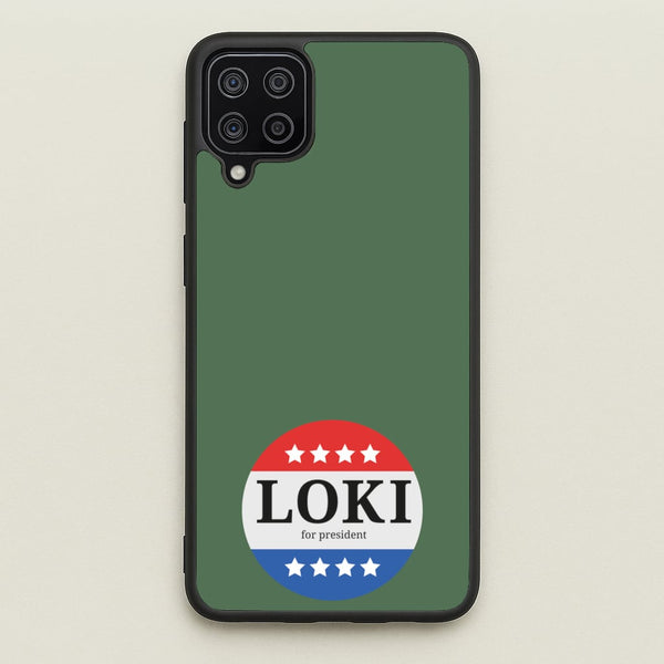Loki For President  - Loki Phone Case for Galaxy A12