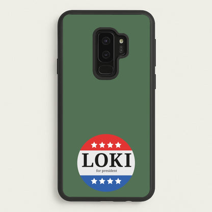 Loki For President  - Loki Phone Case for Galaxy S9 Plus
