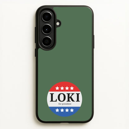 Loki For President  - Loki Phone Case for Galaxy A56