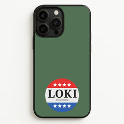 Loki For President  - Loki Phone Case for iPhone 13 Pro Max