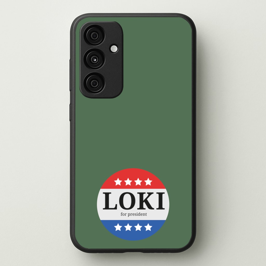 Loki For President  - Loki Phone Case for Galaxy A35