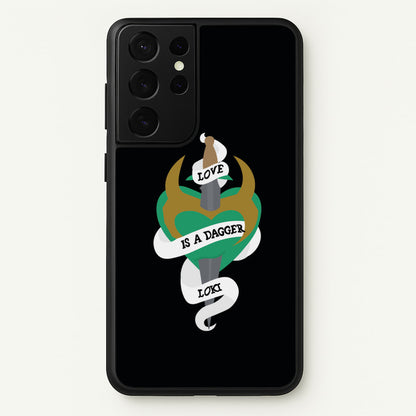 Love Is A Dagger  - Loki Phone Case for Galaxy S21 Ultra