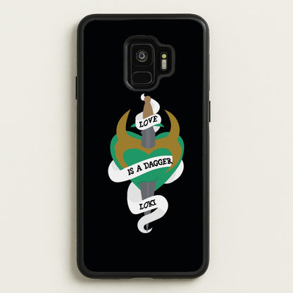 Love Is A Dagger  - Loki Phone Case for Galaxy S9