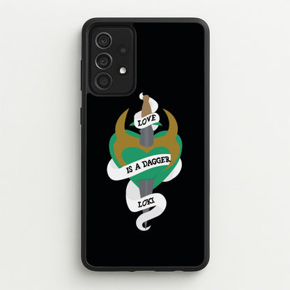 Love Is A Dagger  - Loki Phone Case for Galaxy A52 / A52s
