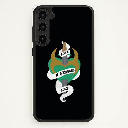 Love Is A Dagger  - Loki Phone Case for Galaxy S23 Plus
