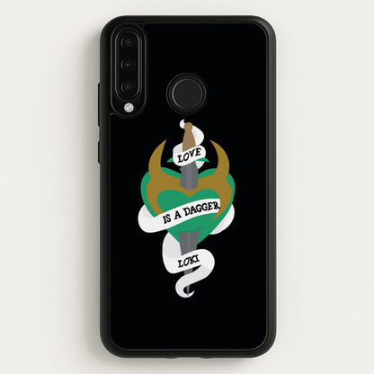 Love Is A Dagger  - Loki Phone Case for Huawei P30 Lite