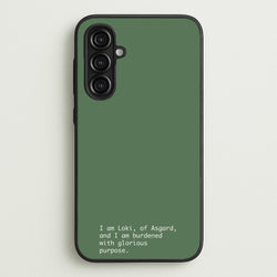 Burdened With Glorious Purpose  - Loki Phone Case for Galaxy A16