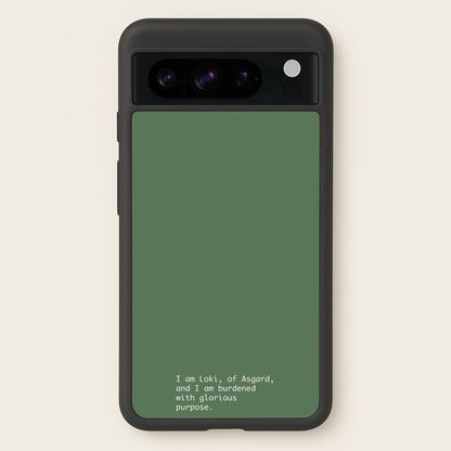 Burdened With Glorious Purpose  - Loki Phone Case for Google Pixel 8 Pro