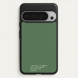 Burdened With Glorious Purpose  - Loki Phone Case for Google Pixel 9 Pro XL