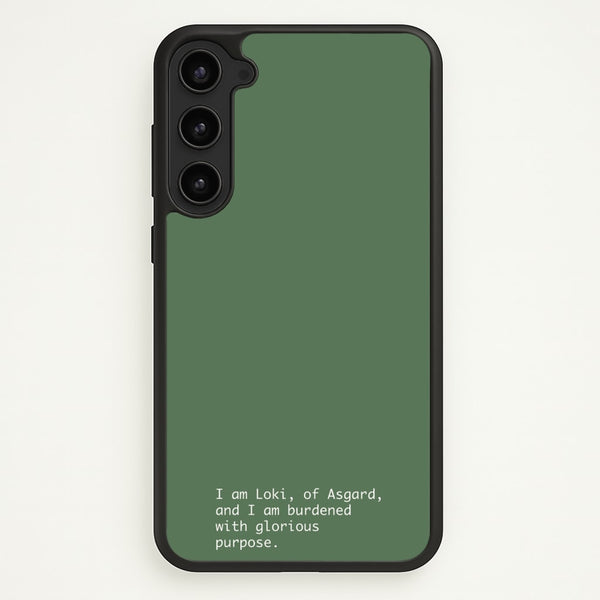 Burdened With Glorious Purpose  - Loki Phone Case for Galaxy S23