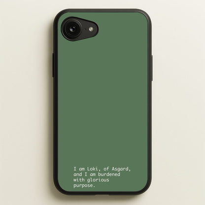 Burdened With Glorious Purpose  - Loki Phone Case for iPhone 16e