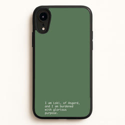 Burdened With Glorious Purpose  - Loki Phone Case for iPhone XR
