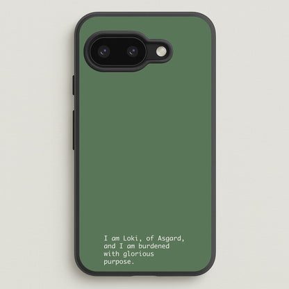 Burdened With Glorious Purpose  - Loki Phone Case for Google Pixel 9a