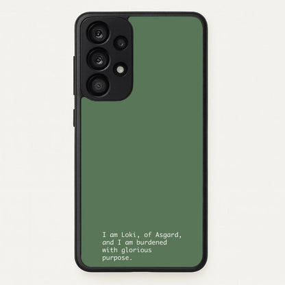 Burdened With Glorious Purpose  - Loki Phone Case for Galaxy A33