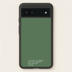Burdened With Glorious Purpose  - Loki Phone Case for Google Pixel 7