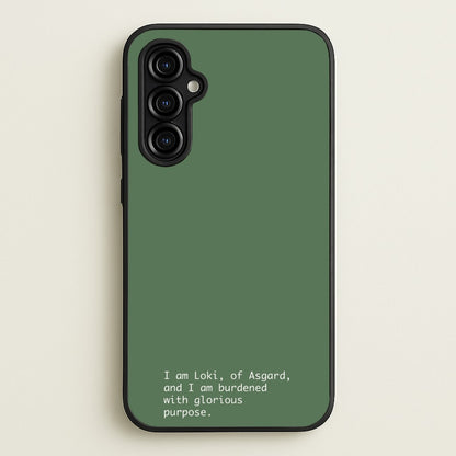 Burdened With Glorious Purpose  - Loki Phone Case for Galaxy A54