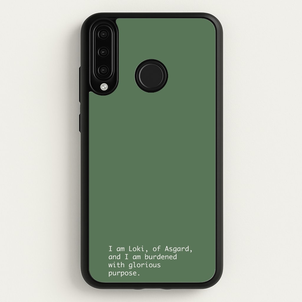 Burdened With Glorious Purpose  - Loki Phone Case for Huawei P30 Lite
