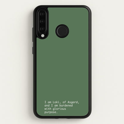Burdened With Glorious Purpose  - Loki Phone Case for Huawei P30 Lite