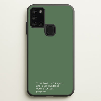 Burdened With Glorious Purpose  - Loki Phone Case for Galaxy A21s