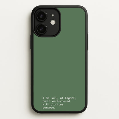 Burdened With Glorious Purpose  - Loki Phone Case for iPhone 11