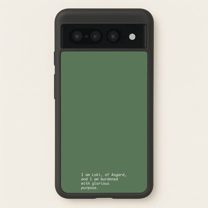 Burdened With Glorious Purpose  - Loki Phone Case for Google Pixel 7 Pro